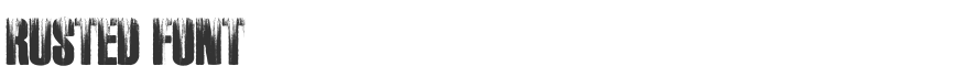 Rusted Font