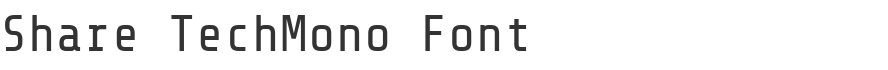 Share TechMono Font