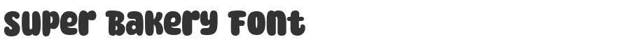 Super Bakery Font