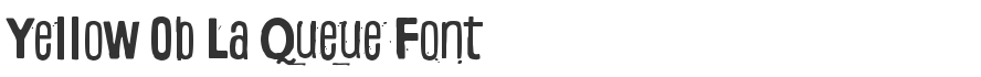 Yellow Ob La Queue Font