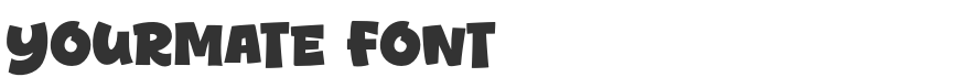 Yourmate Font