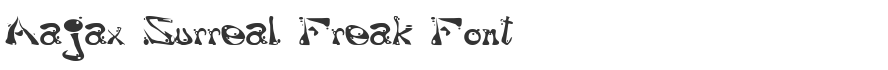 Aajax Surreal Freak Font