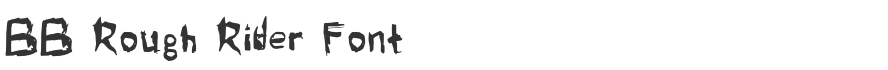 BB Rough Rider Font