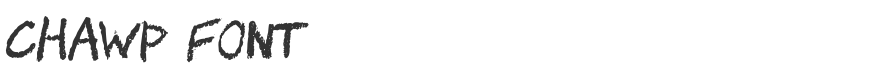 Chawp Font