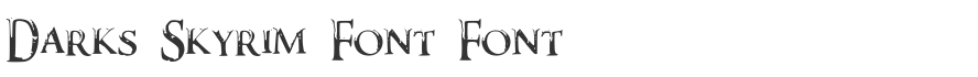 Darks Skyrim Font Font