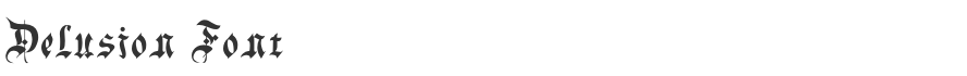 Delusion Font