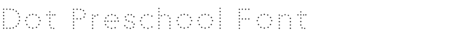 Dot Preschool Font