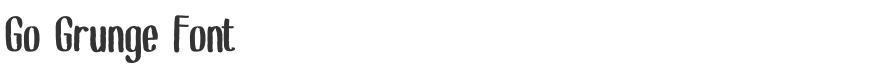 Go Grunge Font