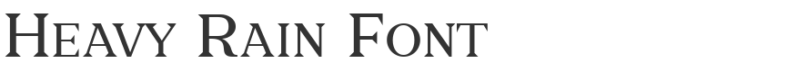 Heavy Rain Font