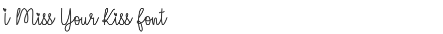 I Miss Your Kiss Font