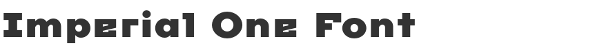 Imperial One Font