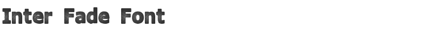 Inter Fade Font