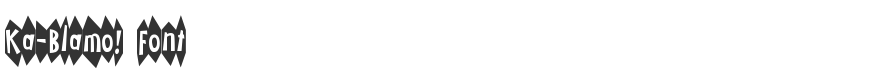 Ka-Blamo! Font