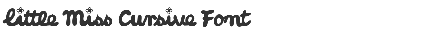 Little Miss Cursive Font