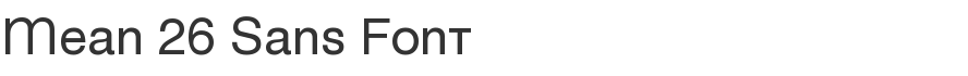 Mean 26 Sans Font