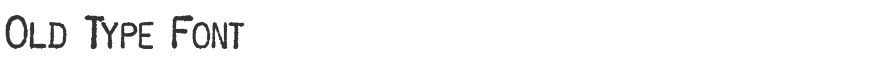 Old Type Font