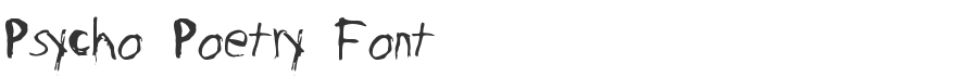 Psycho Poetry Font