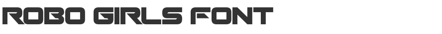Robo Girls Font