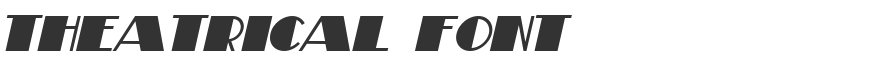 Theatrical Font