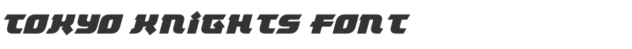 Tokyo Knights Font