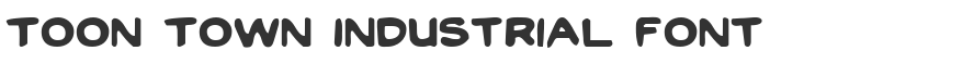 Toon Town Industrial Font