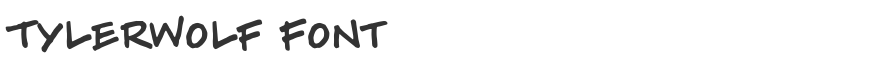 Tylerwolf Font