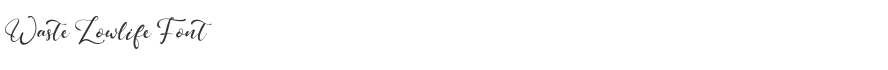 Waste Lowlife Font