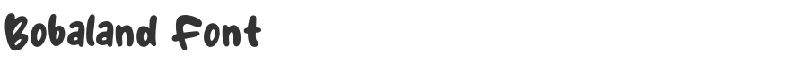 Bobaland Font
