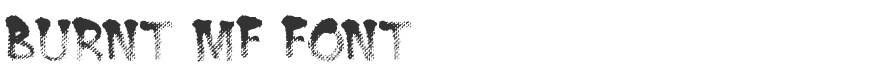 Burnt MF Font
