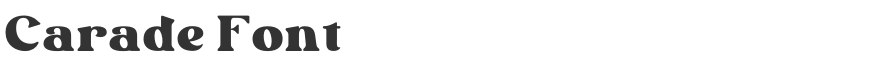 Carade Font