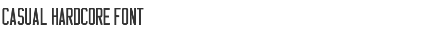Casual Hardcore Font