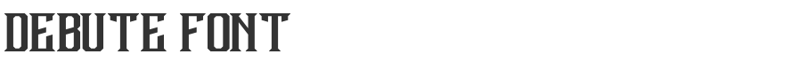 Debute Font