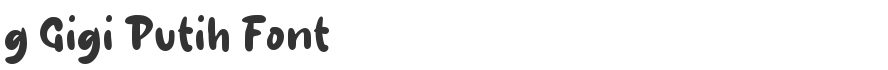 g Gigi Putih Font