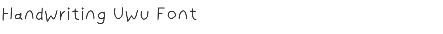 Handwriting Uwu Font