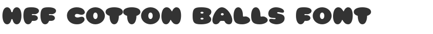 HFF Cotton Balls Font