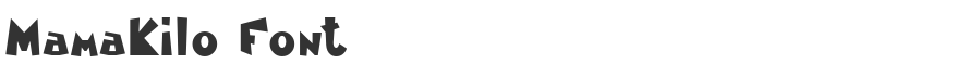 MamaKilo Font