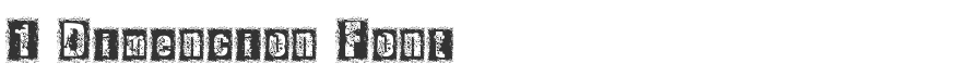 1 Dimencion Font