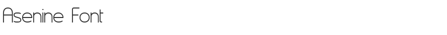 Asenine Font