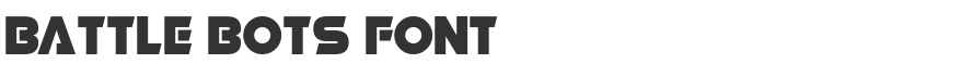 Battle Bots Font