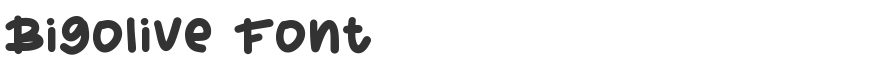 Bigolive Font