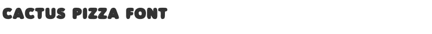 Cactus Pizza Font