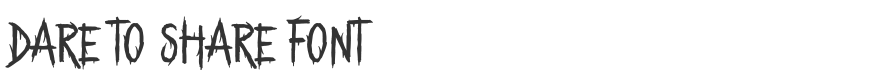 Dare to Share Font