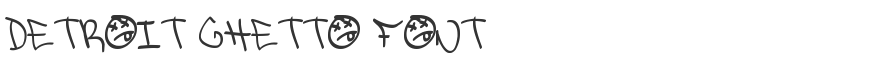 Detroit Ghetto Font