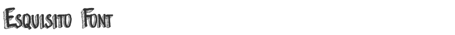 Esquisito Font