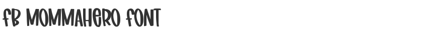 Fb Mommahero Font