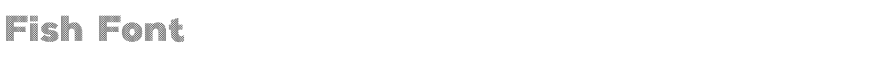 Fish Font