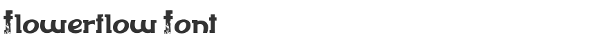 Flowerflow Font