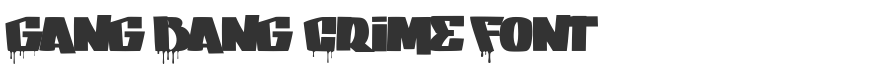 Gang Bang Crime Font
