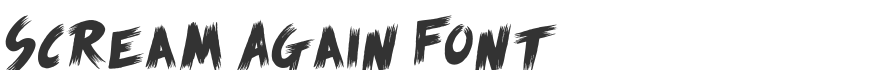 Scream Again Font