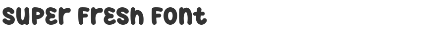 Super Fresh Font